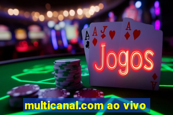 multicanal.com ao vivo